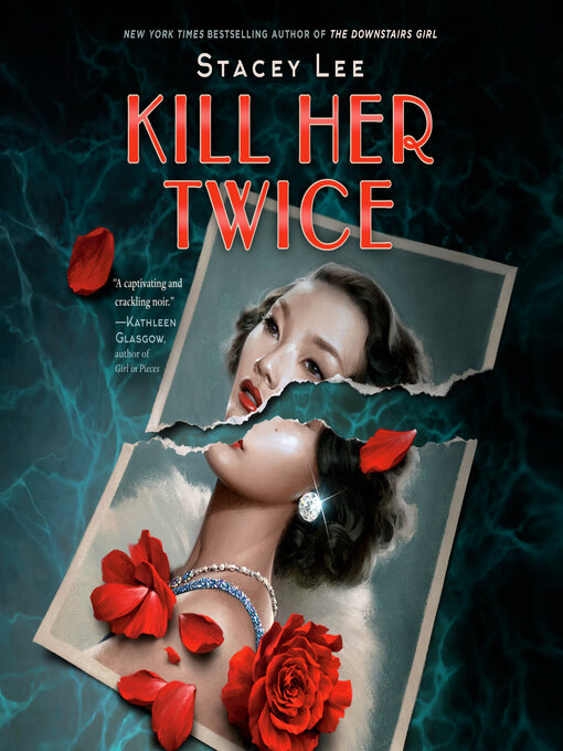 Title details for Kill Her Twice by Stacey Lee - Available